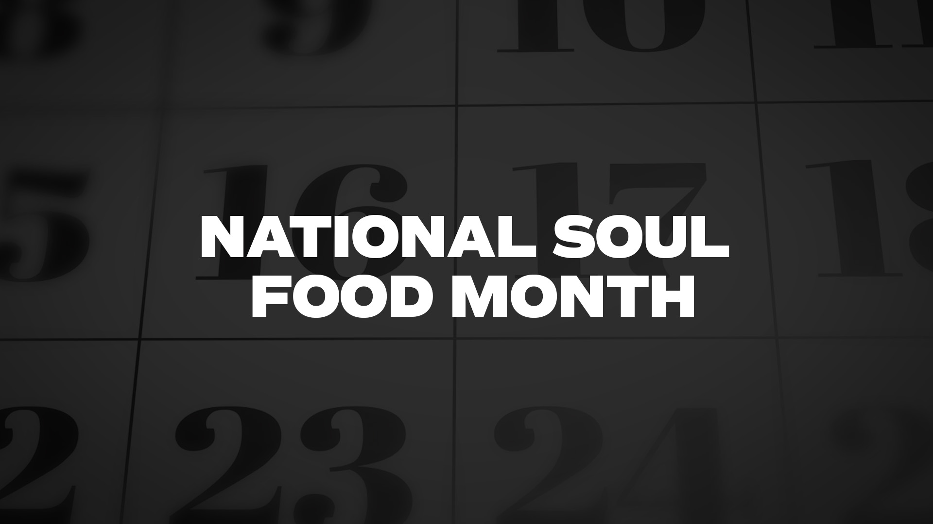 Title image for National Soul Food Month