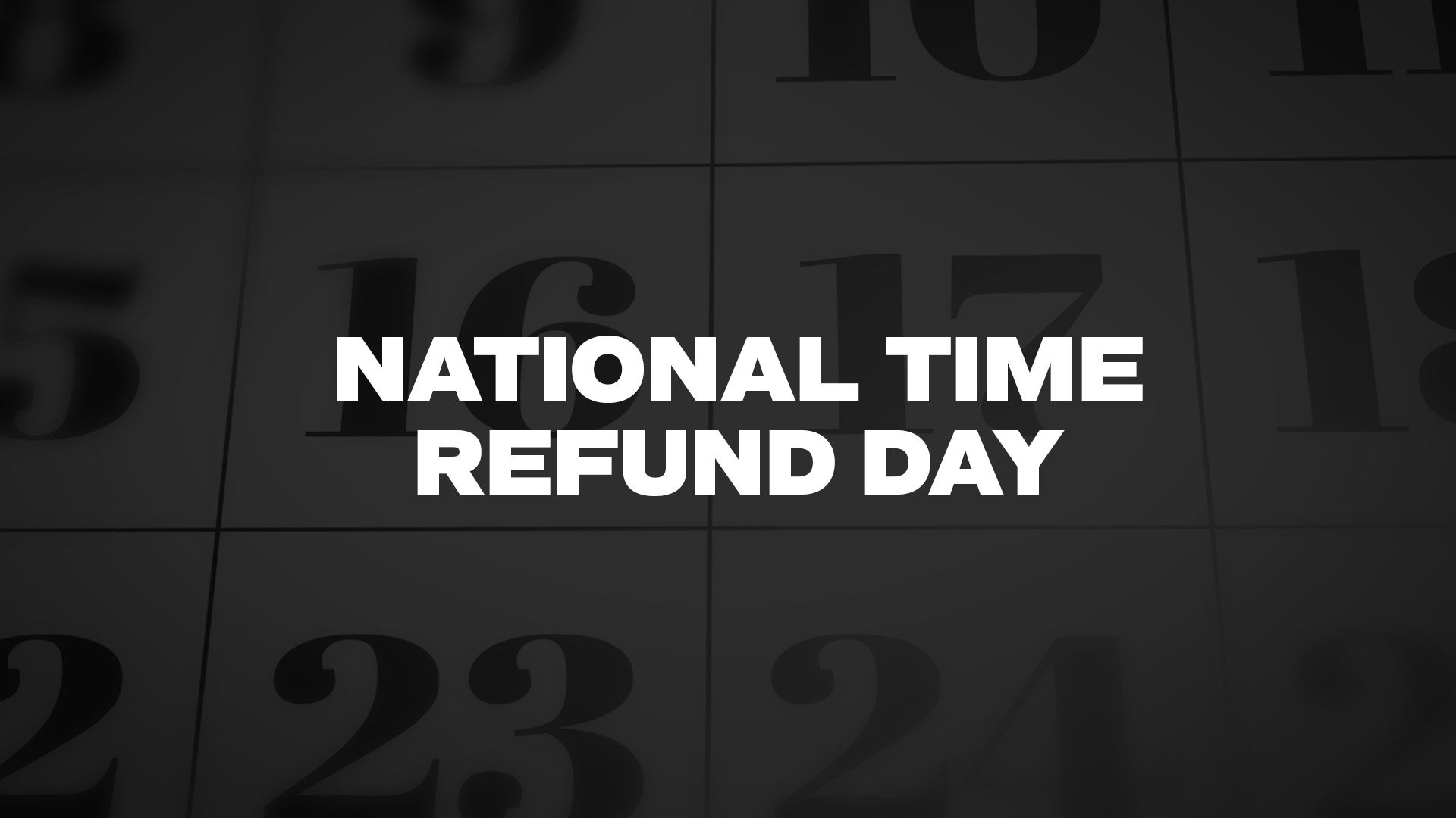 Title image for National Time Refund Day