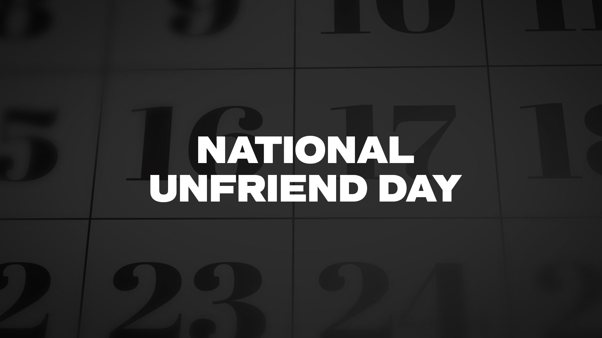 Title image for National Unfriend Day