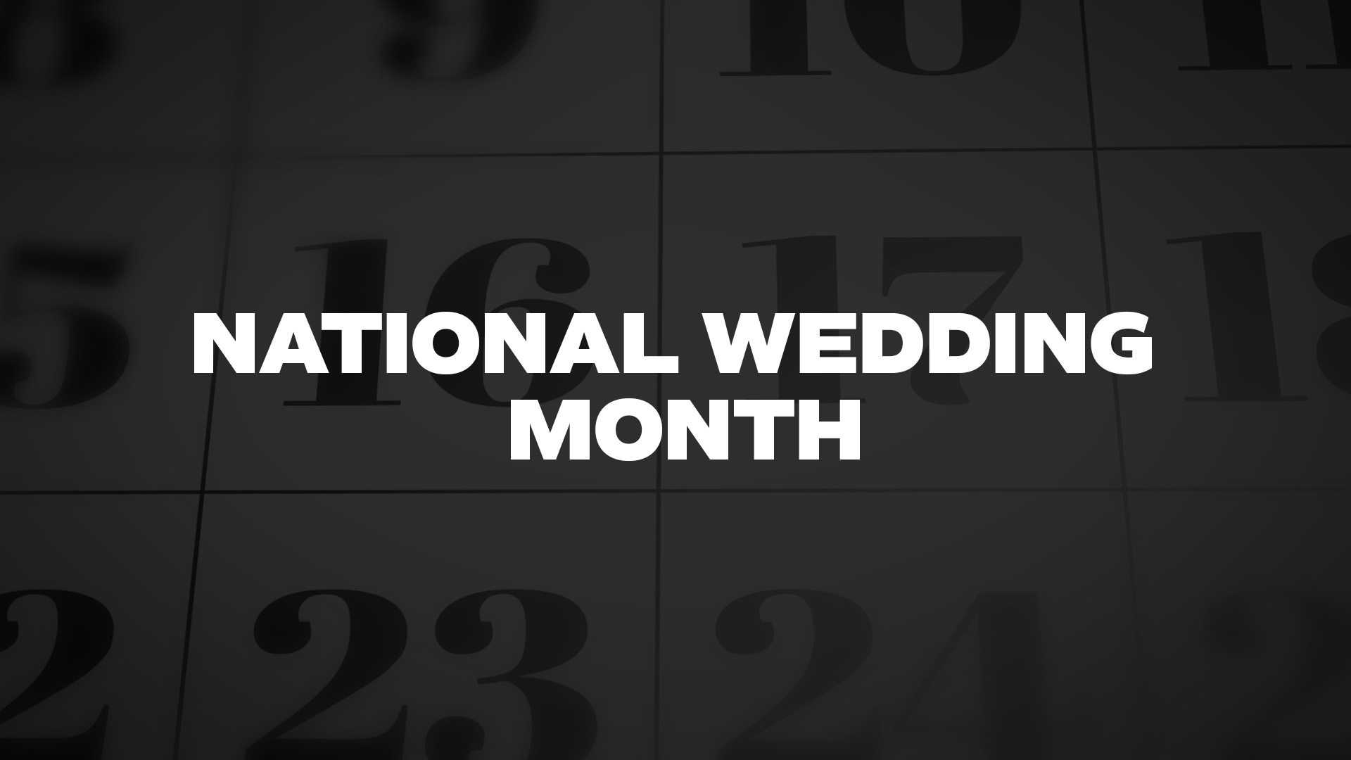 Title image for National Wedding Month