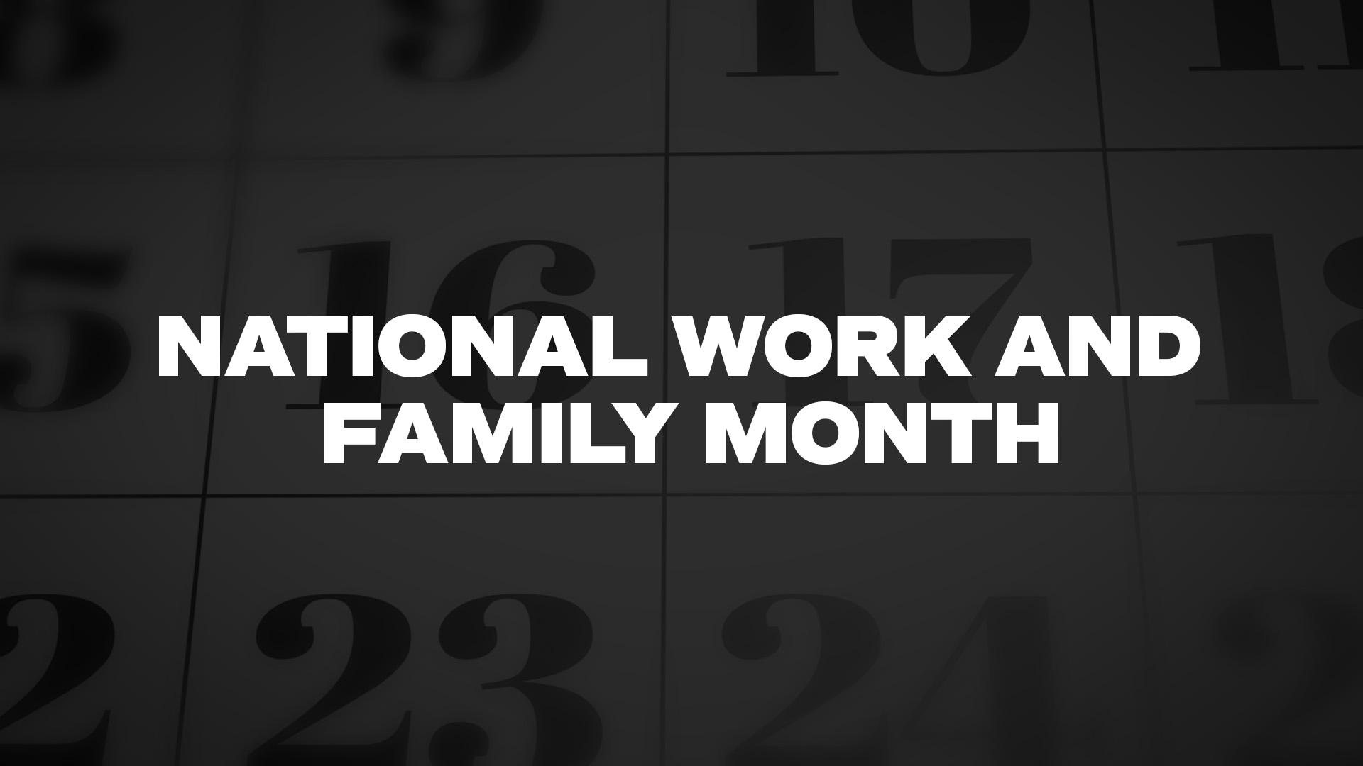 Title image for National Work And Family Month