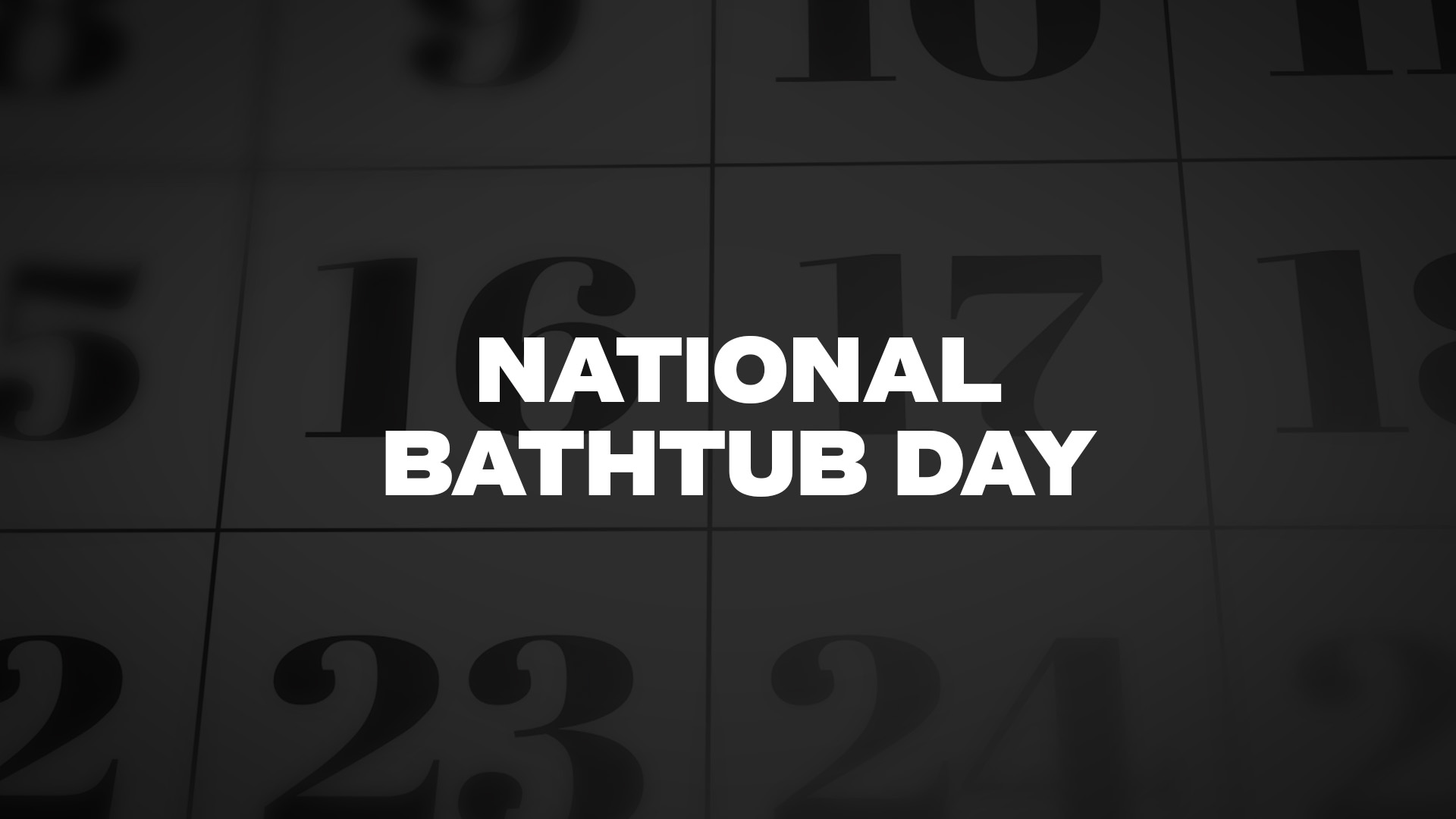 Title image for National Bathtub Day