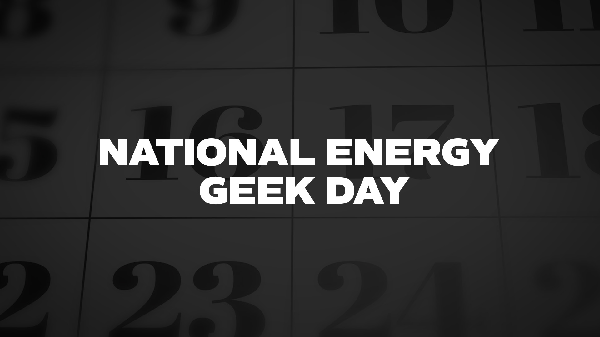 Title image for National Energy Geek Day