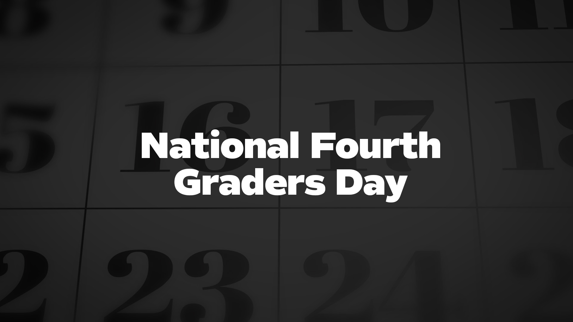 Title image for National Fourth Graders Day