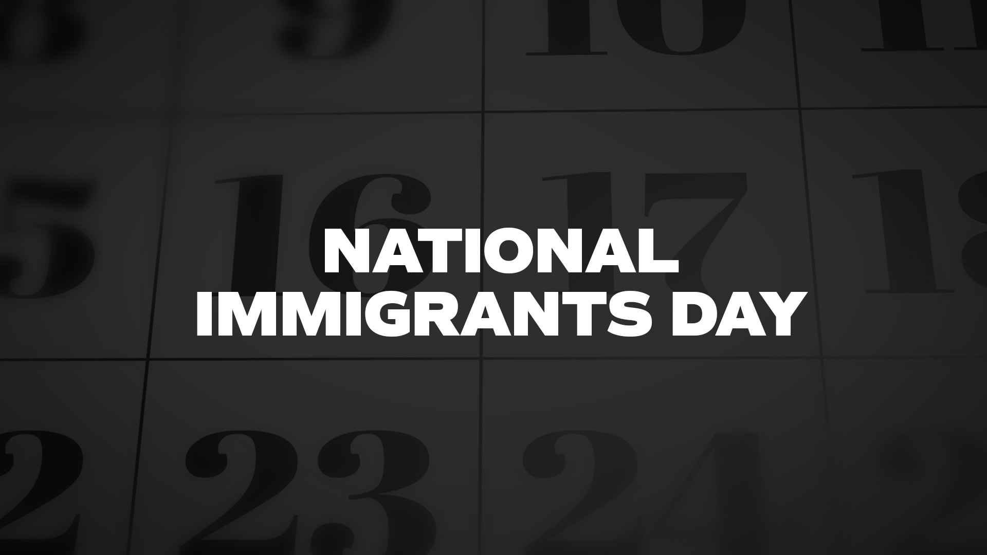 Title image for National Immigrants Day