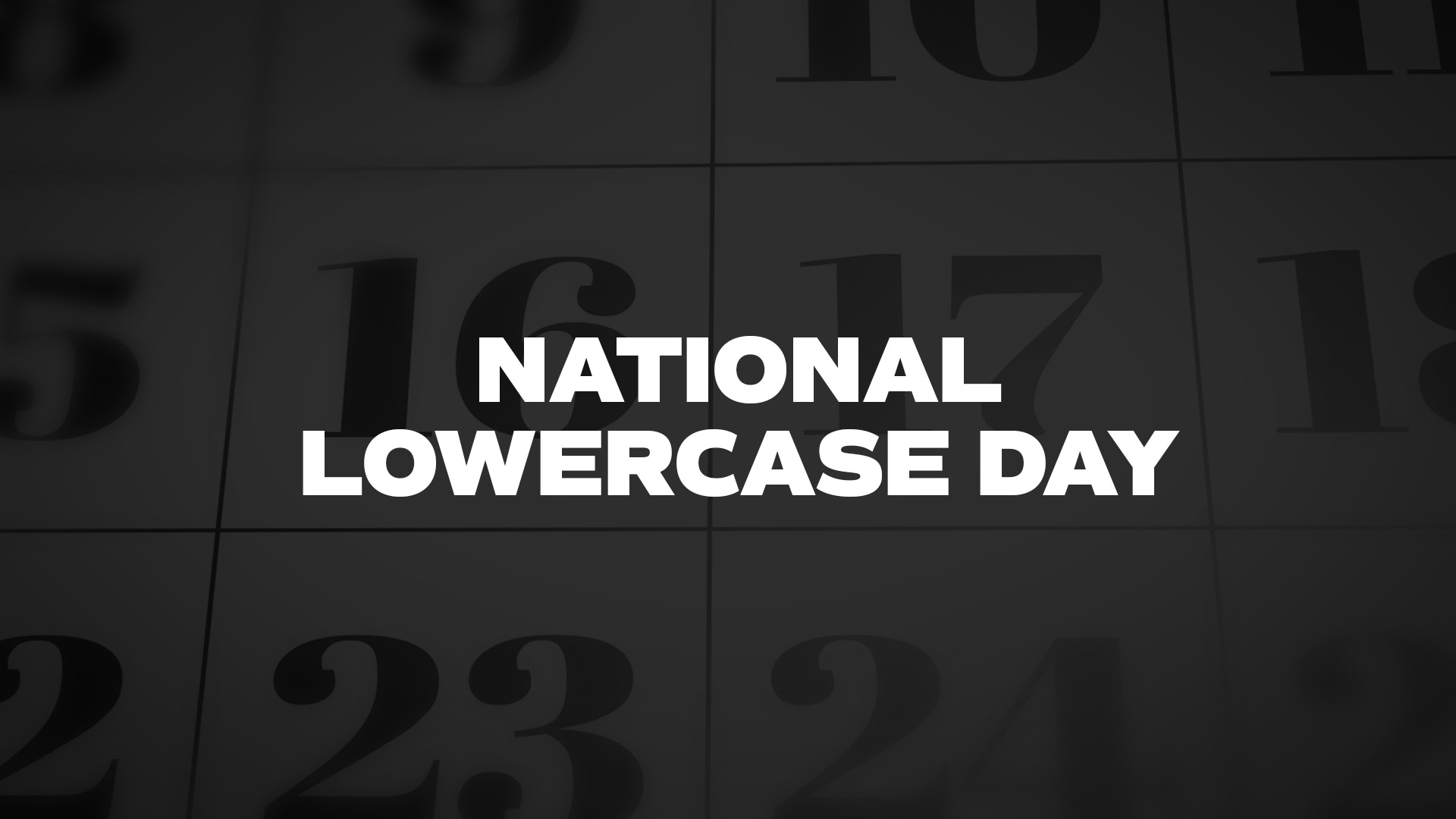 Title image for National Lowercase Day
