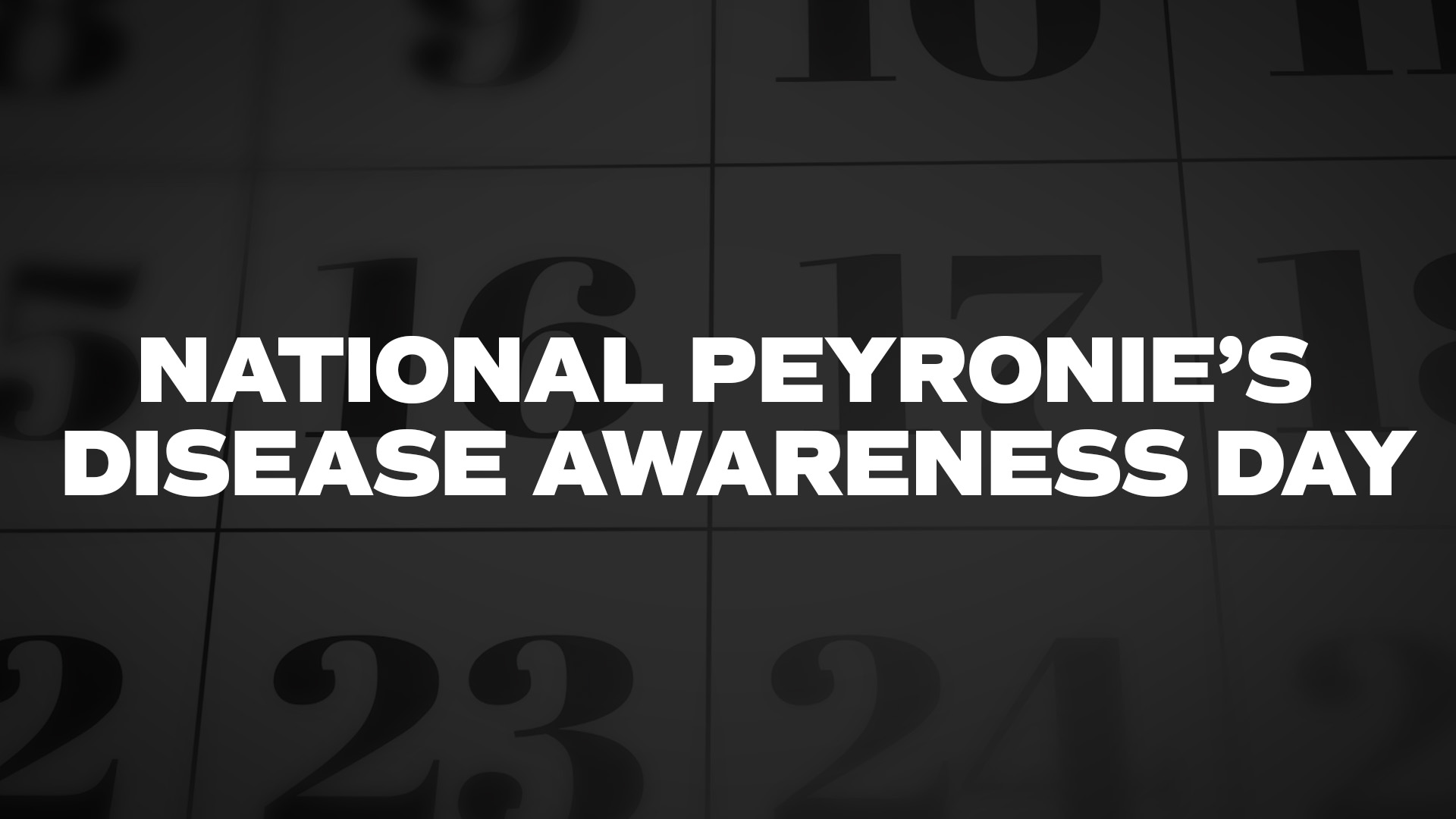 Title image for National Peyronie’s Disease Awareness Day