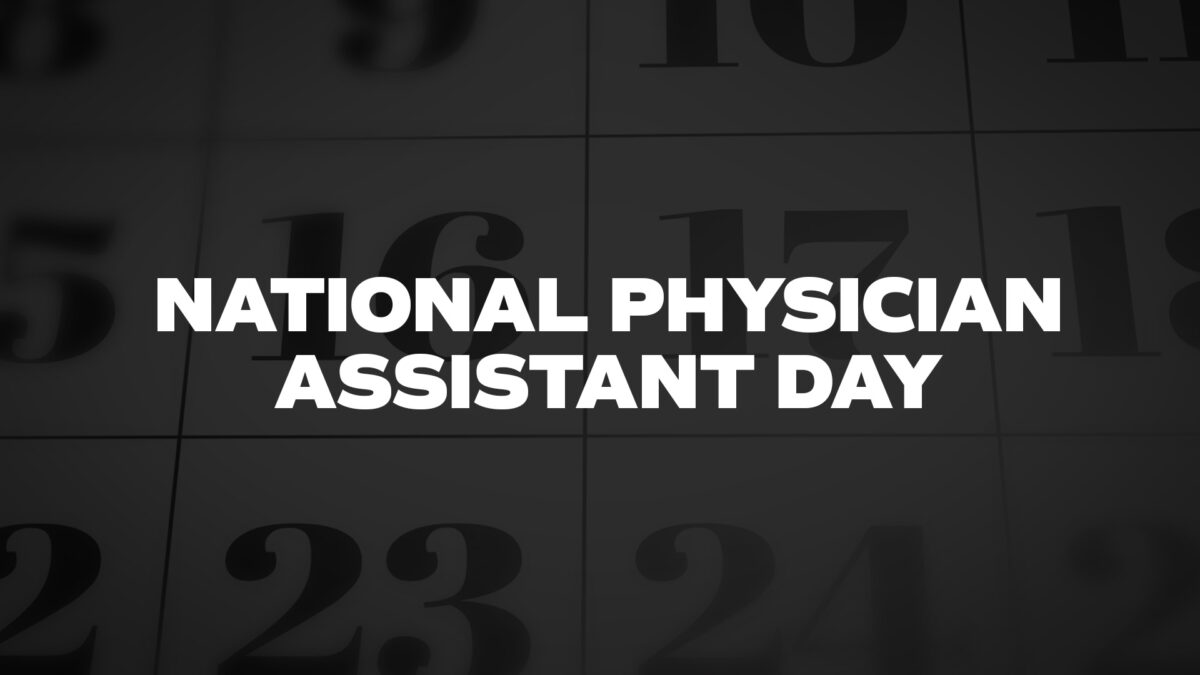 NationalPhysicianAssistantDay List Of National Days