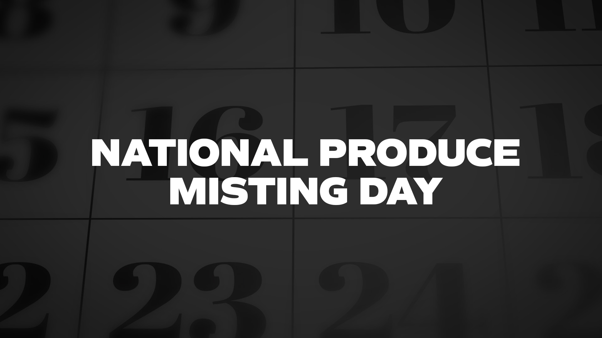 Title image for National Produce Misting Day