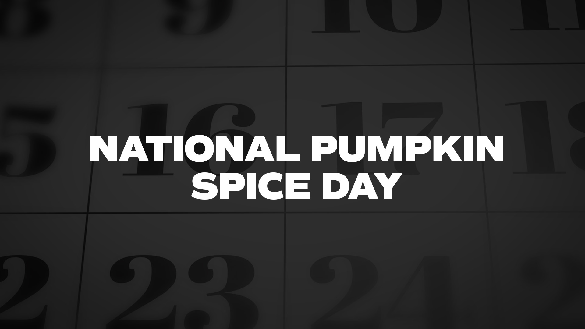 Title image for National Pumpkin Spice Day