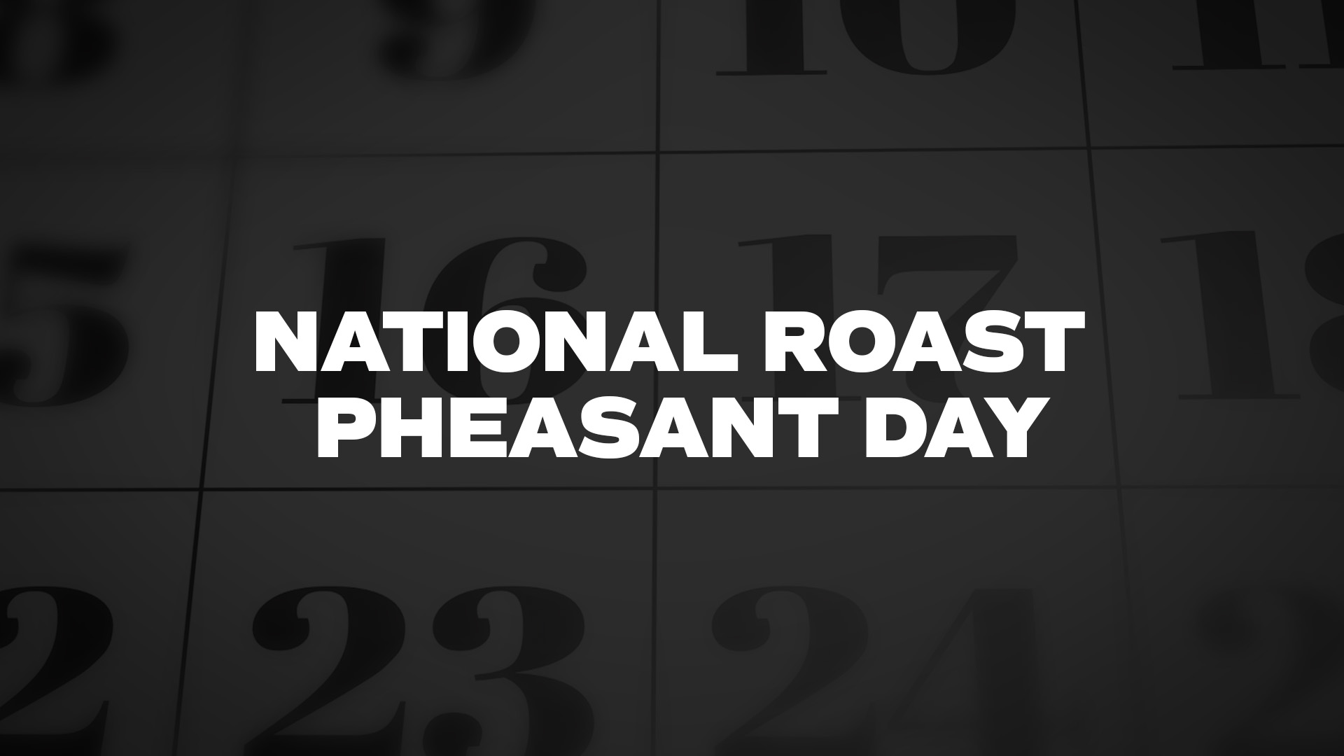 Title image for National Roast Pheasant Day