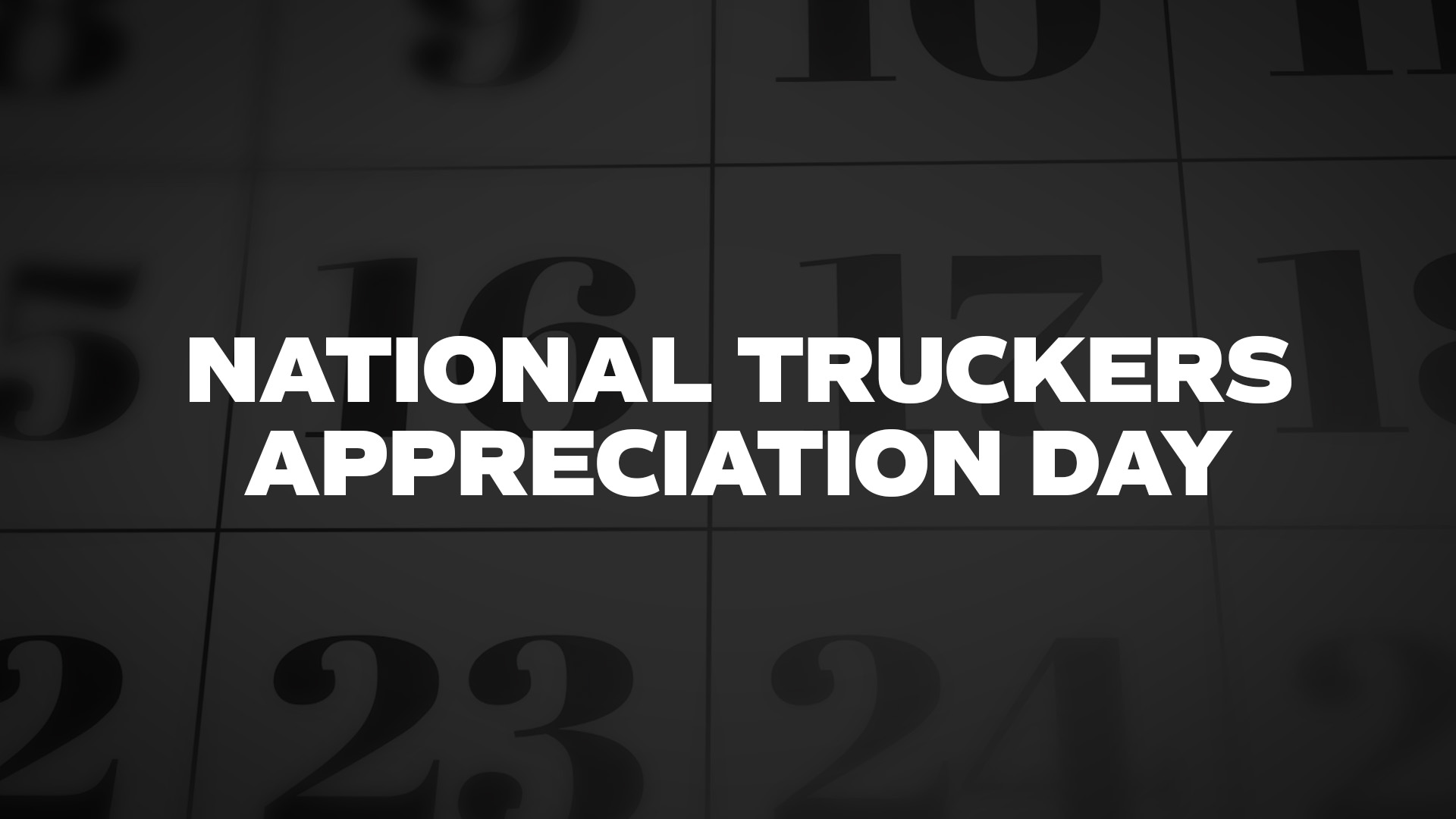 Title image for National Truckers Appreciation Day (10-4 Day)