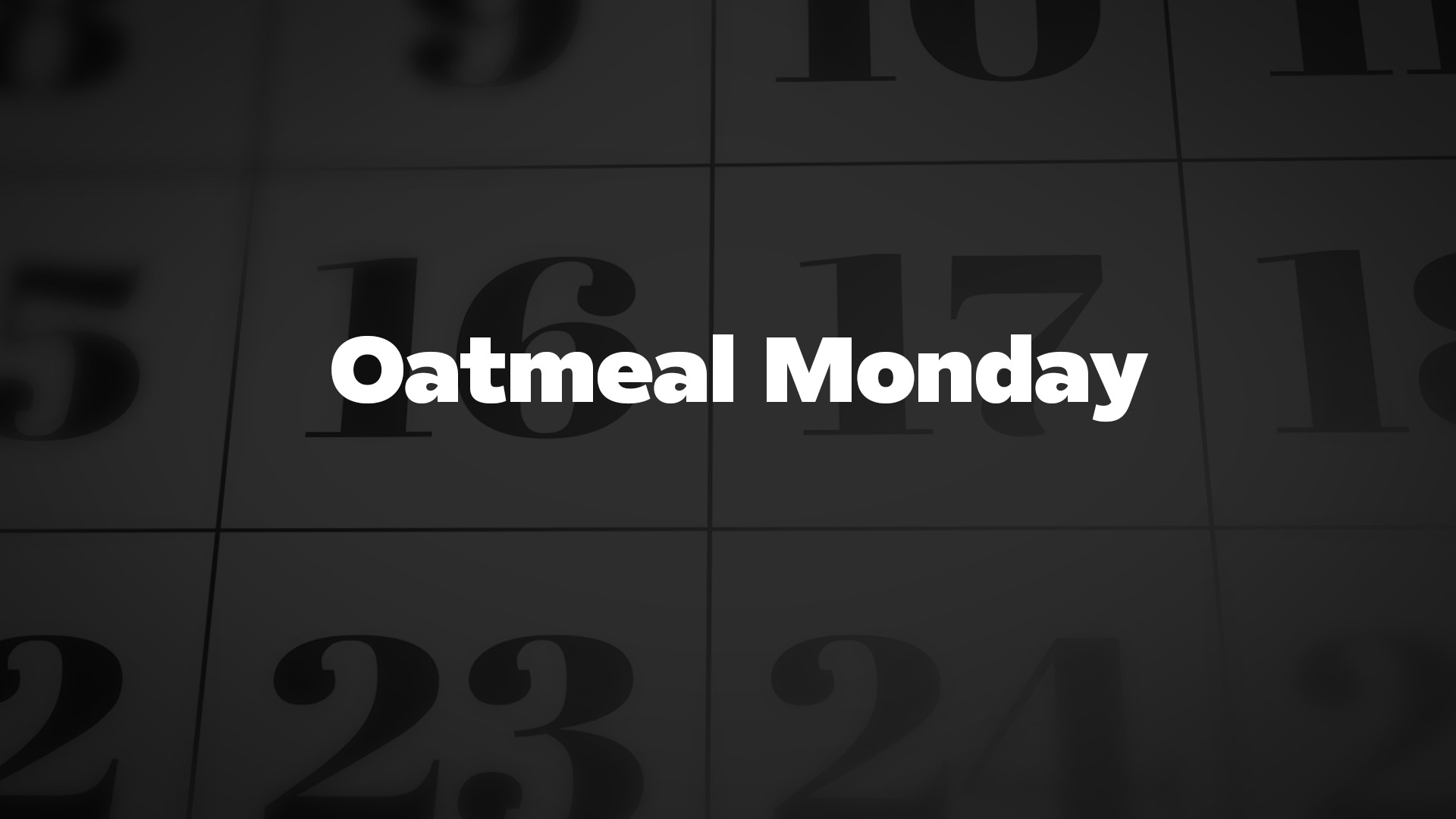 Title image for Oatmeal Monday