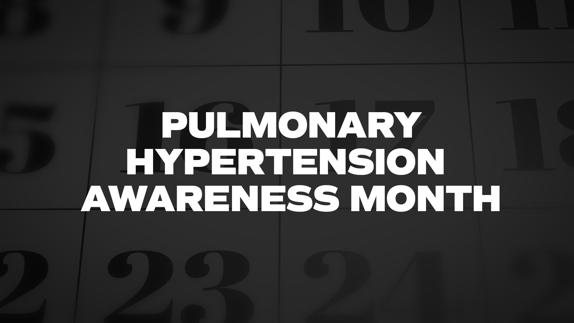 Title image for Pulmonary Hypertension Awareness Month