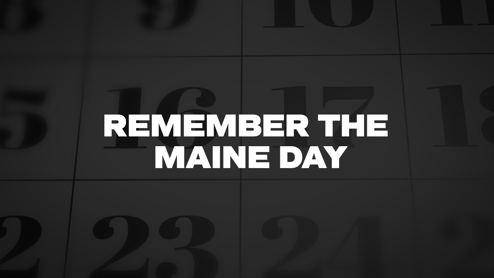 Title image for Remember The Maine Day