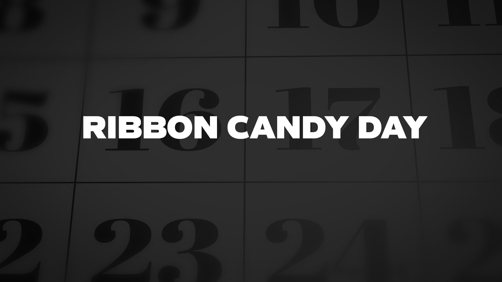 Title image for Ribbon Candy Day