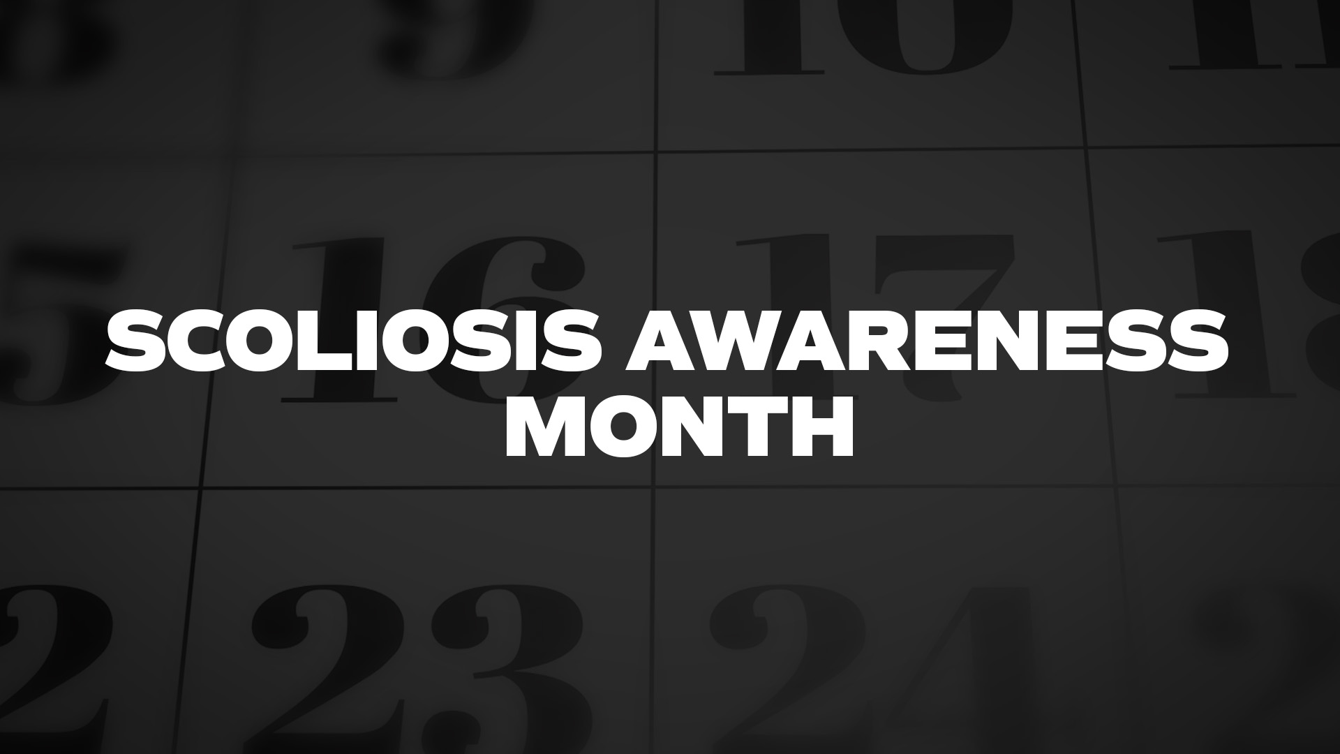 Title image for Scoliosis Awareness Month