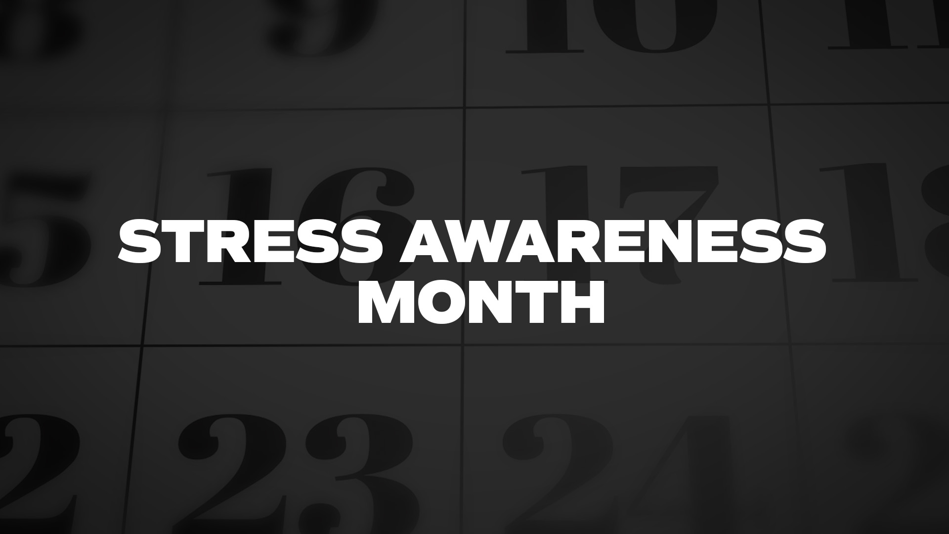 Title image for Stress Awareness Month