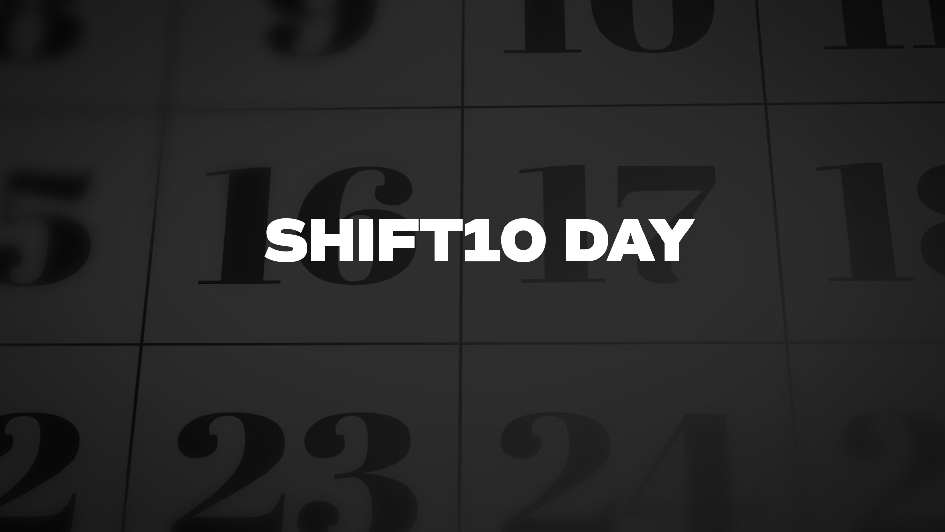 Title image for Shift10 Day