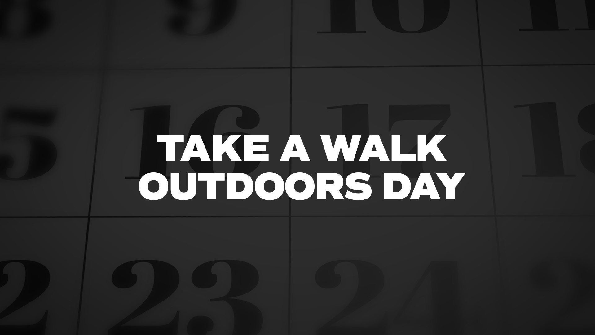 Title image for Take A Walk Outdoors Day