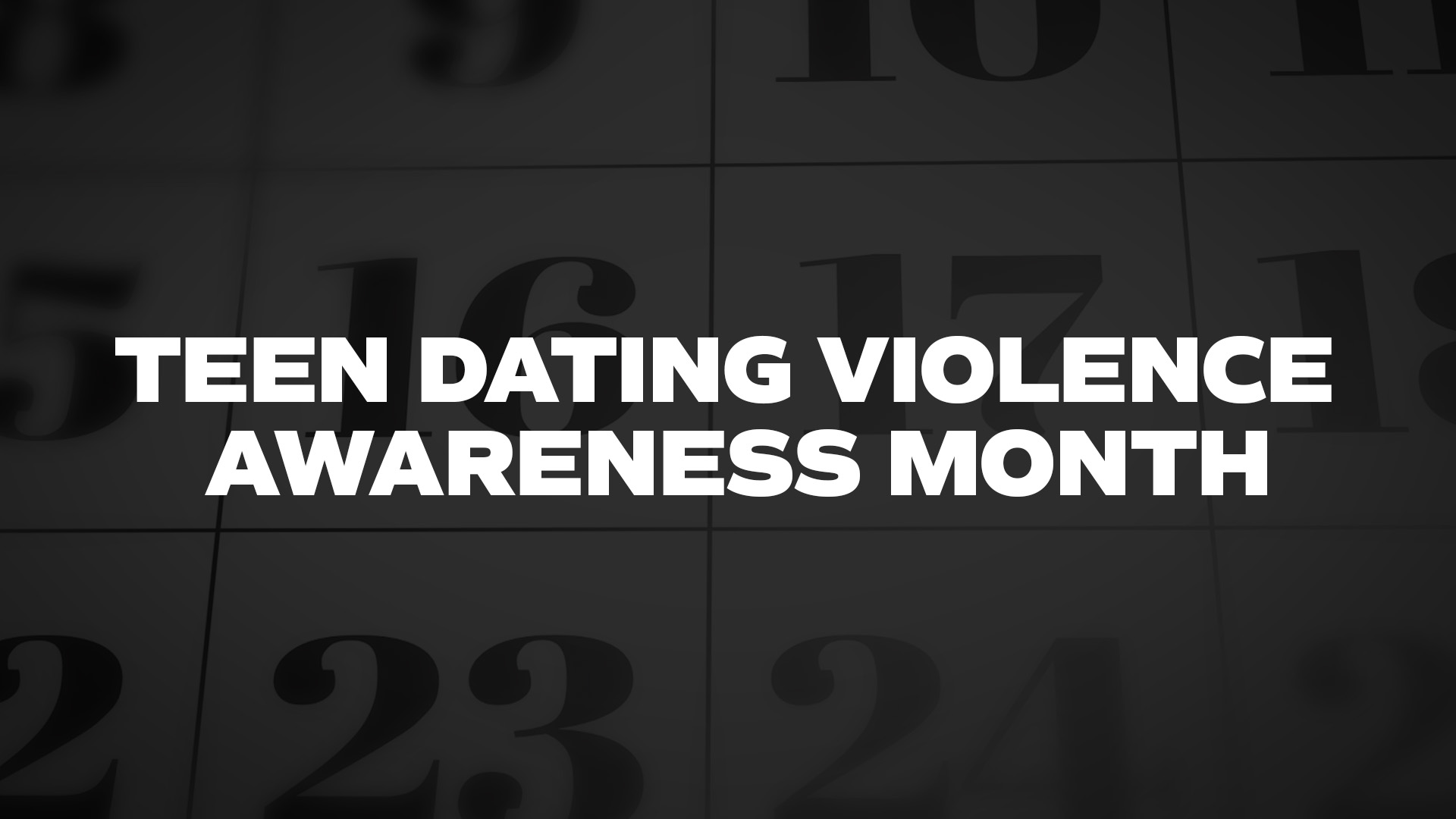Title image for Teen Dating Violence Awareness Month