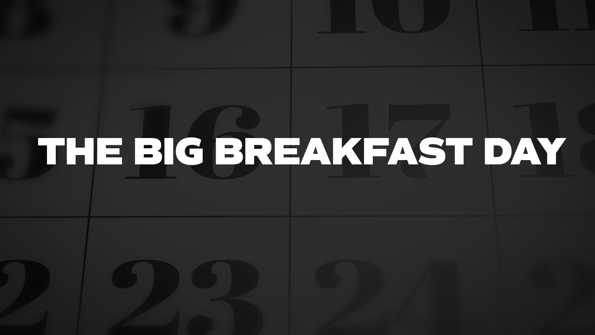 Title image for The Big Breakfast Day
