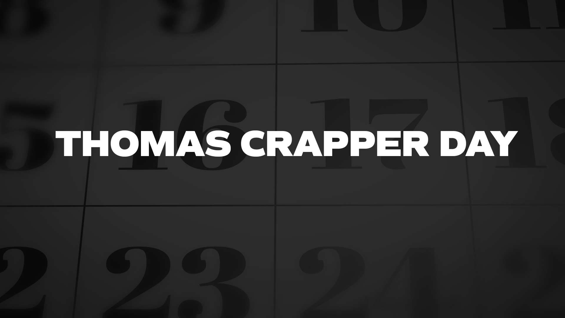 Title image for Thomas Crapper Day