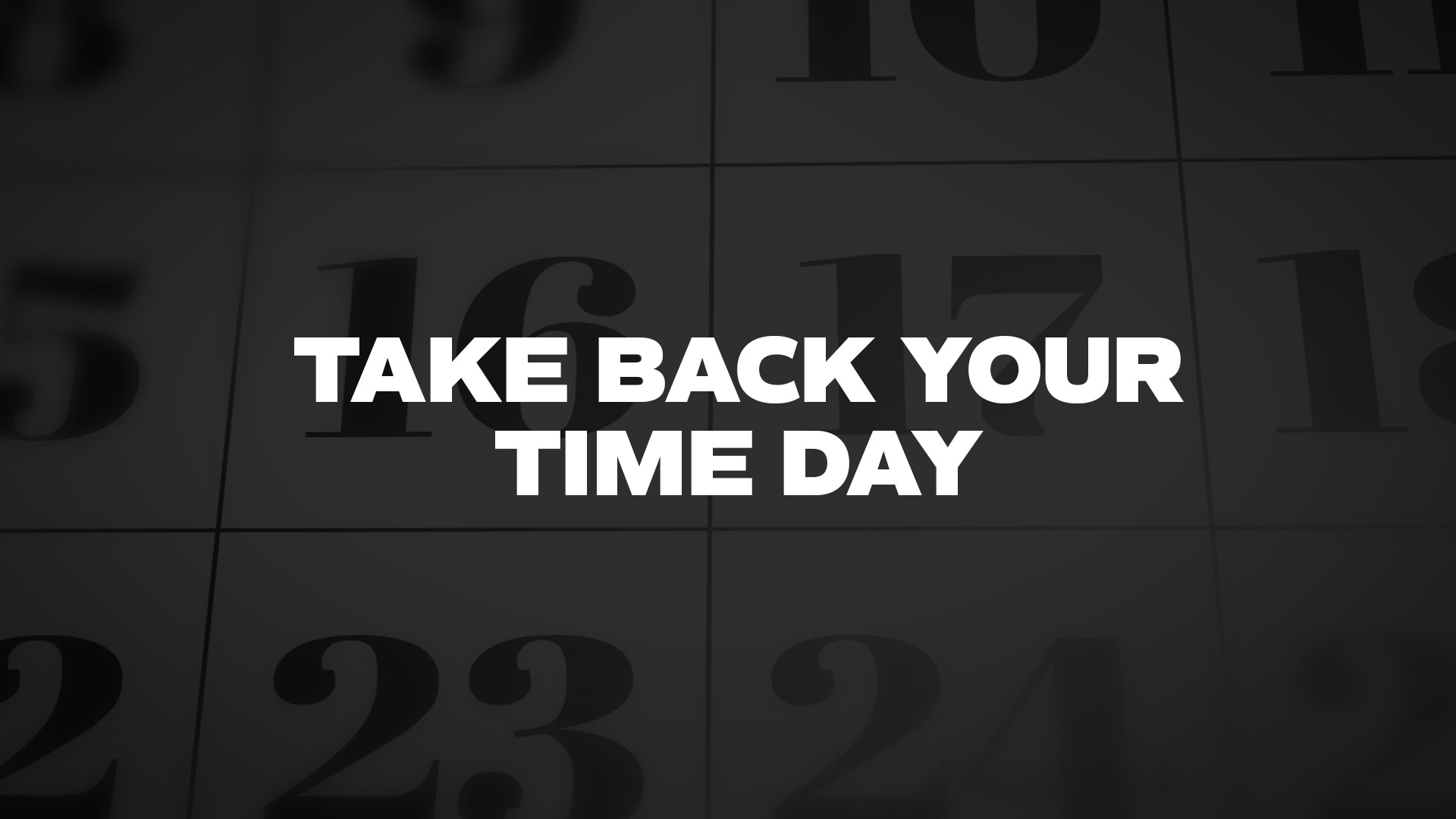 Title image for Take Back Your Time Day