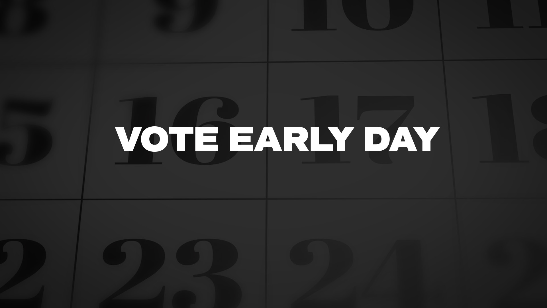 Title image for Vote Early Day
