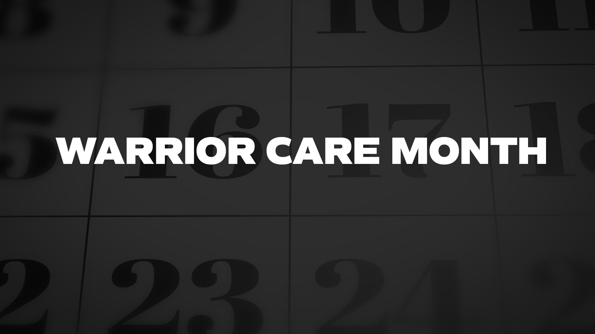 Title image for Warrior Care Month