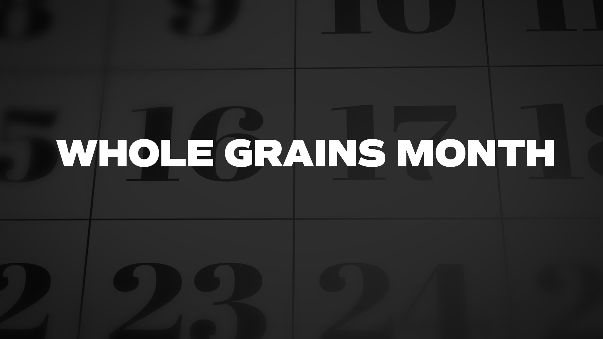Title image for Whole Grains Month