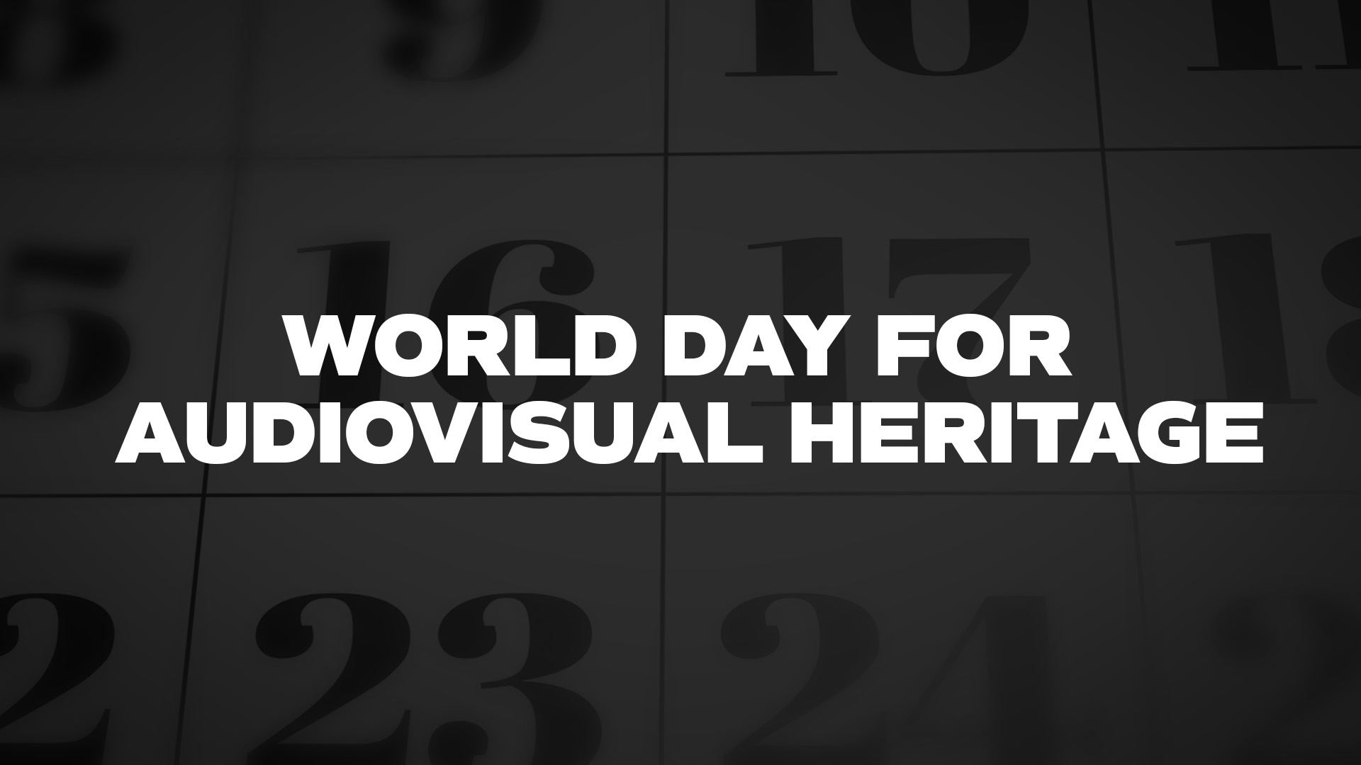 Title image for World Day For Audiovisual Heritage