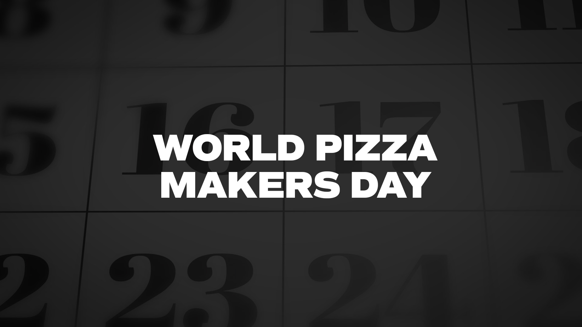 Title image for World Pizza Makers Day