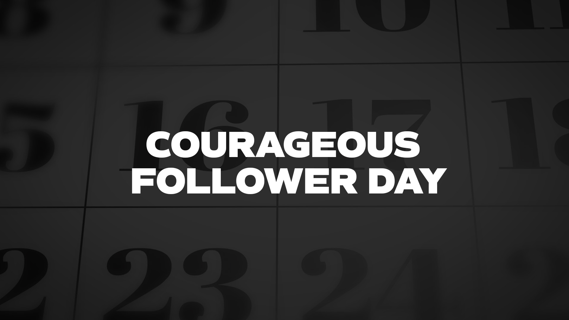 Title image for Courageous Follower Day
