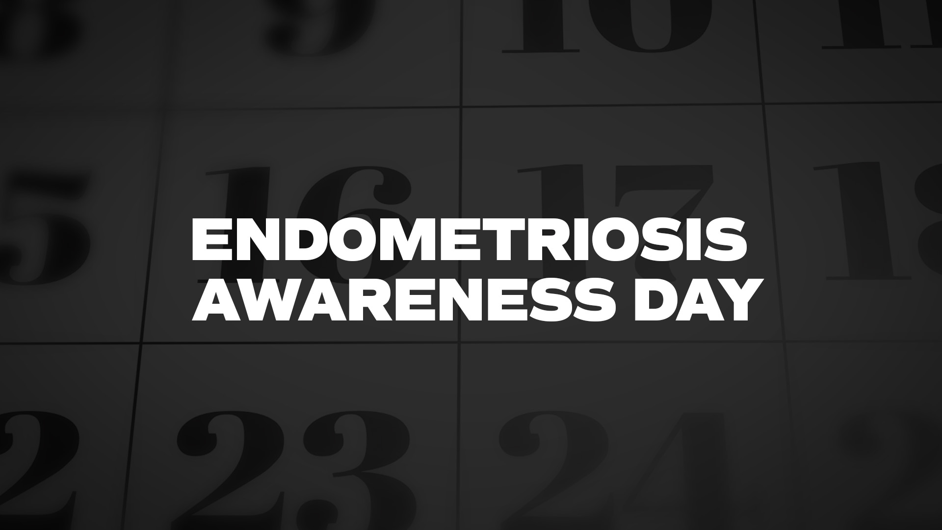 Title image for Endometriosis Awareness Day
