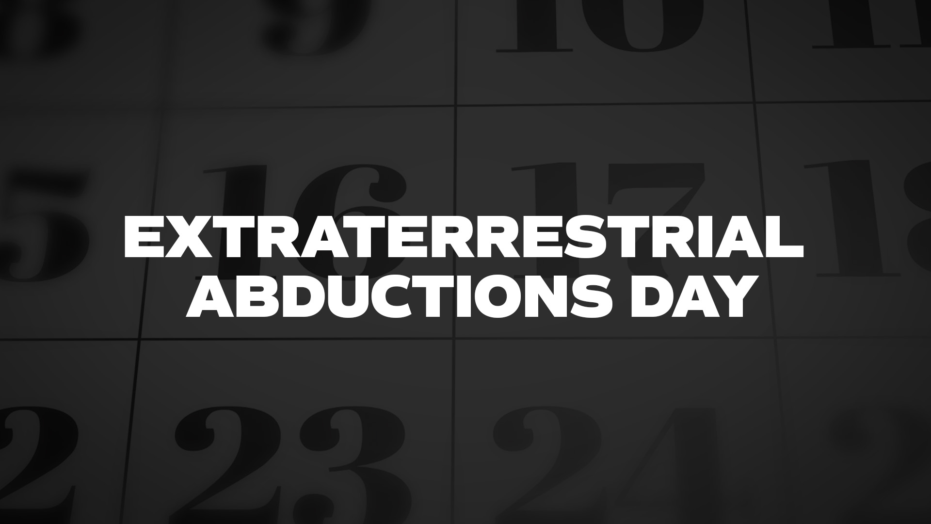 Title image for Extraterrestrial Abductions Day