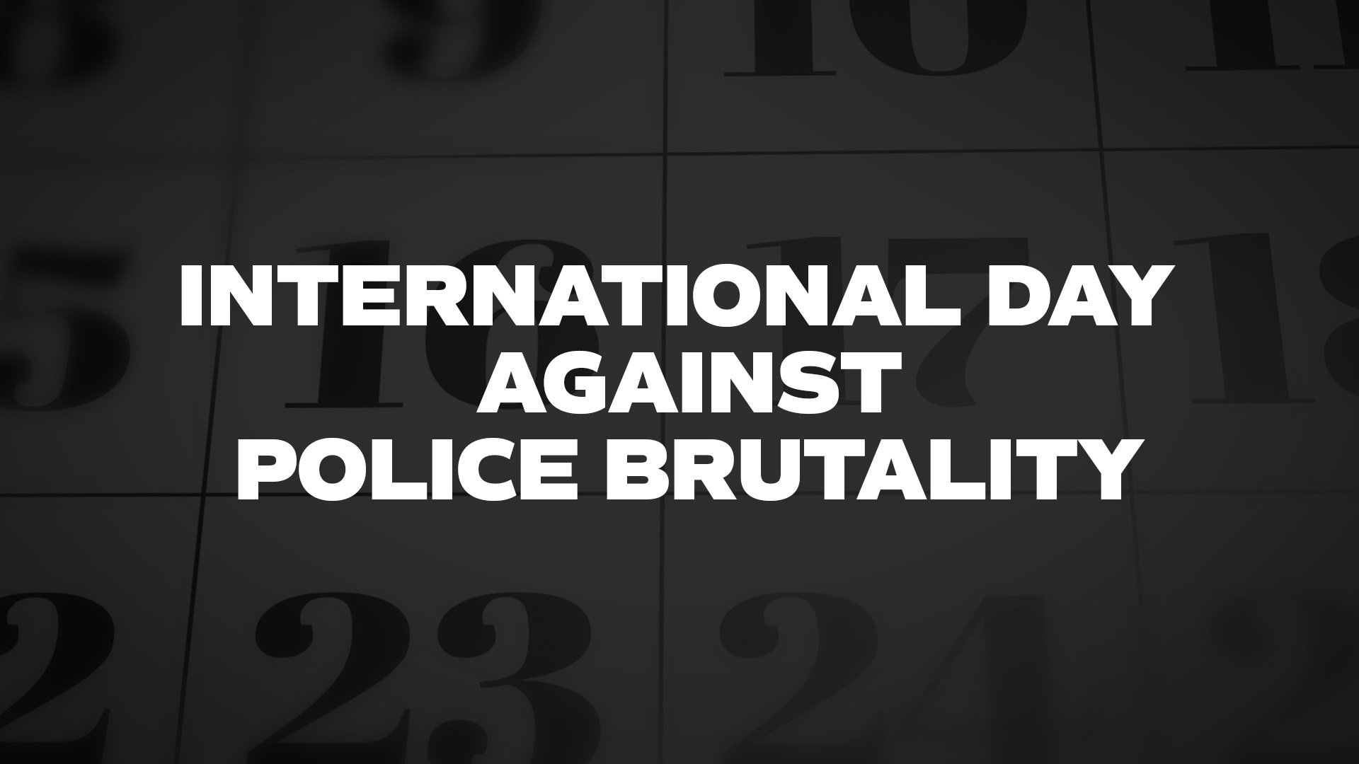 Title image for International Day Against Police Brutality