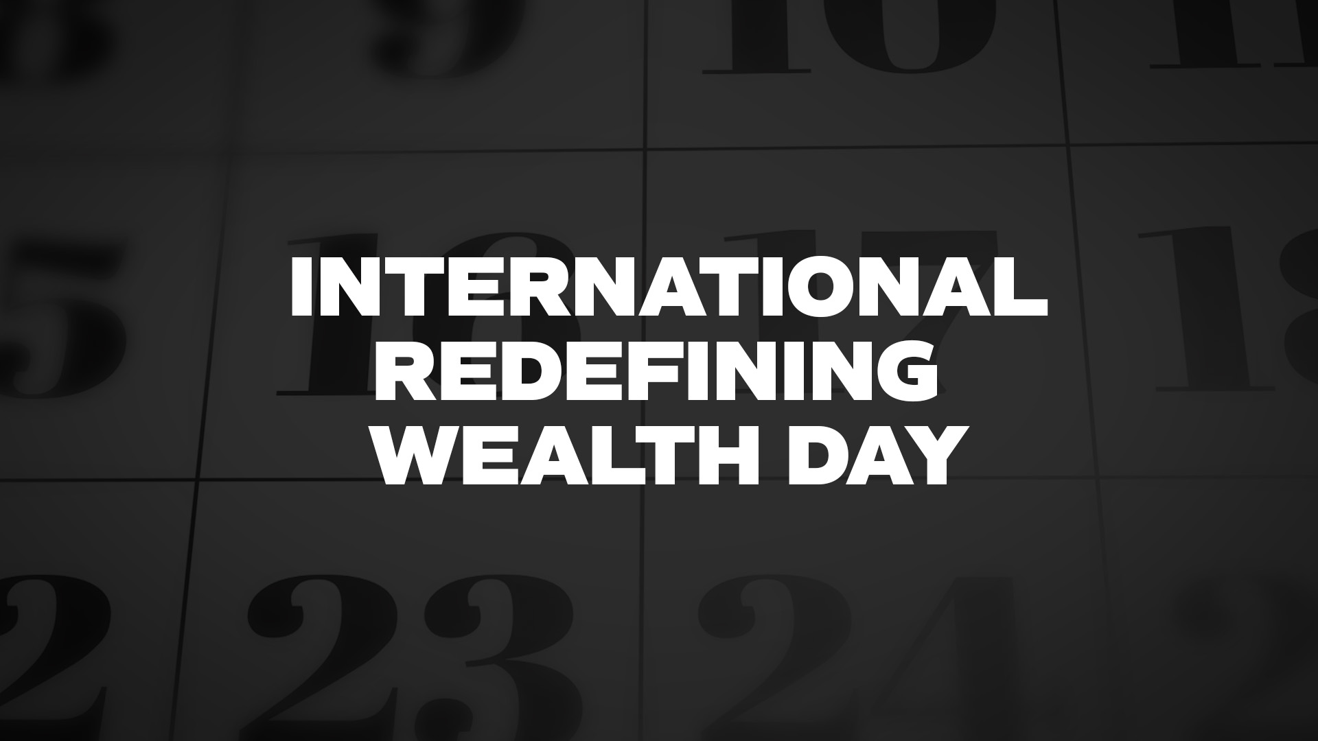 Title image for International Redefining Wealth Day