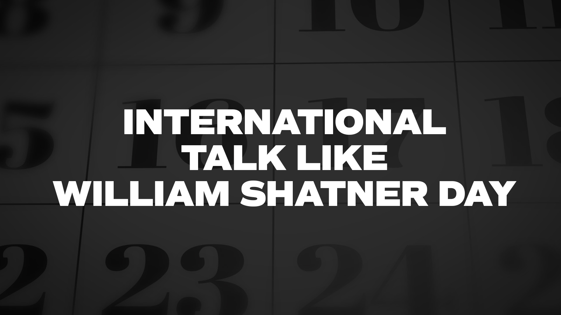 Title image for International Talk Like William Shatner Day
