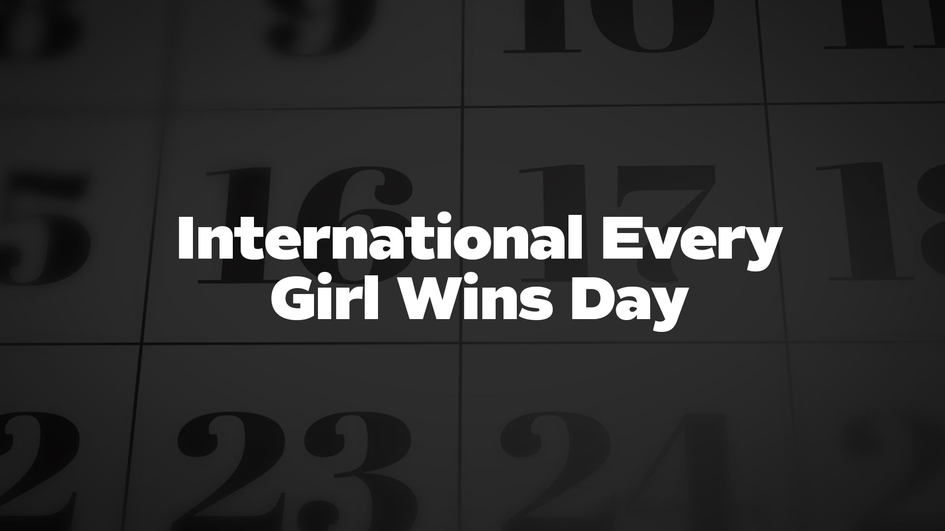 Title image for International Every Girl Wins Day