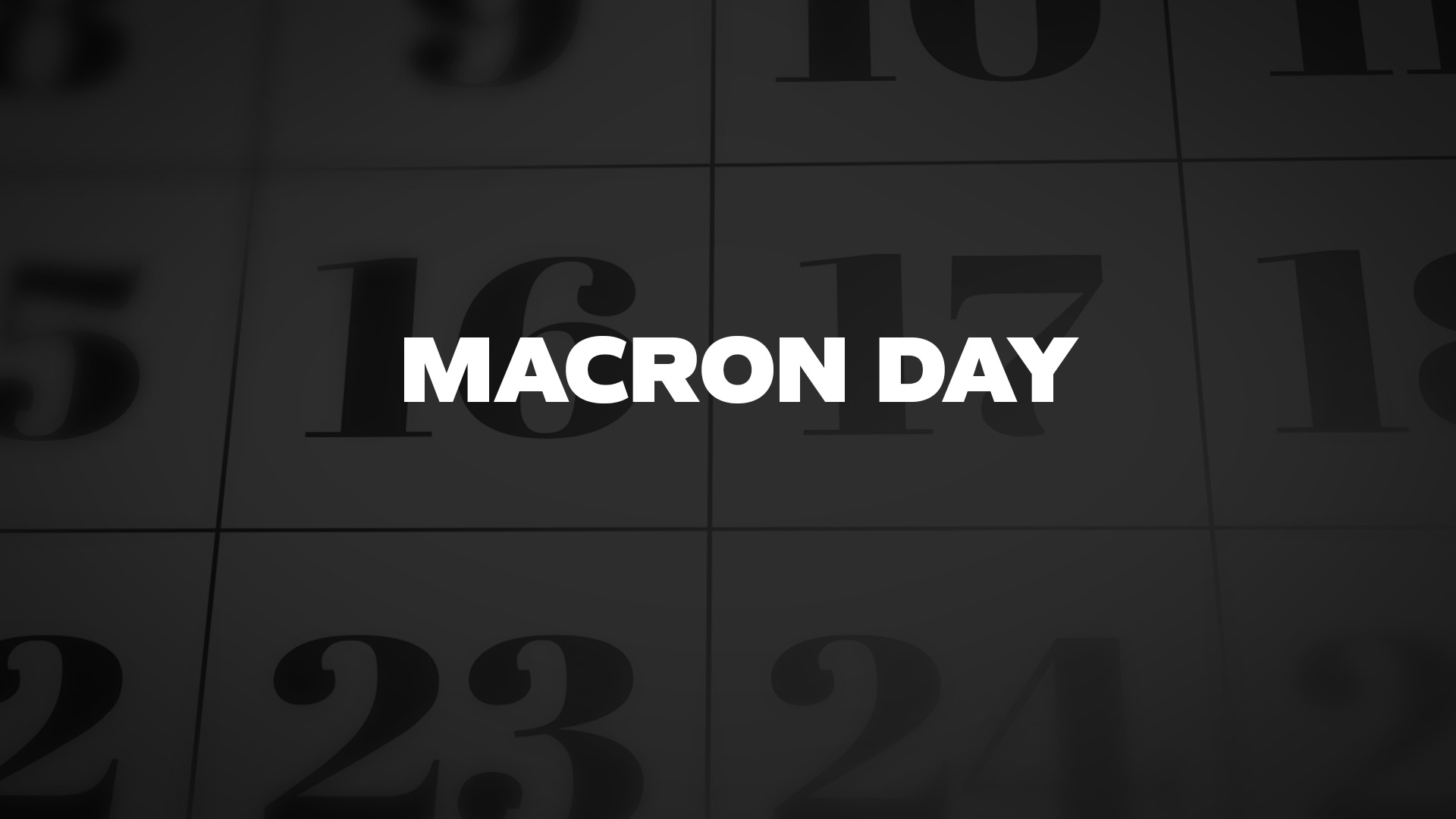 Title image for Macron Day