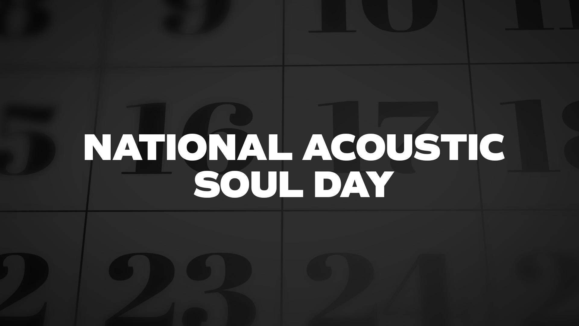 Title image for National Acoustic Soul Day