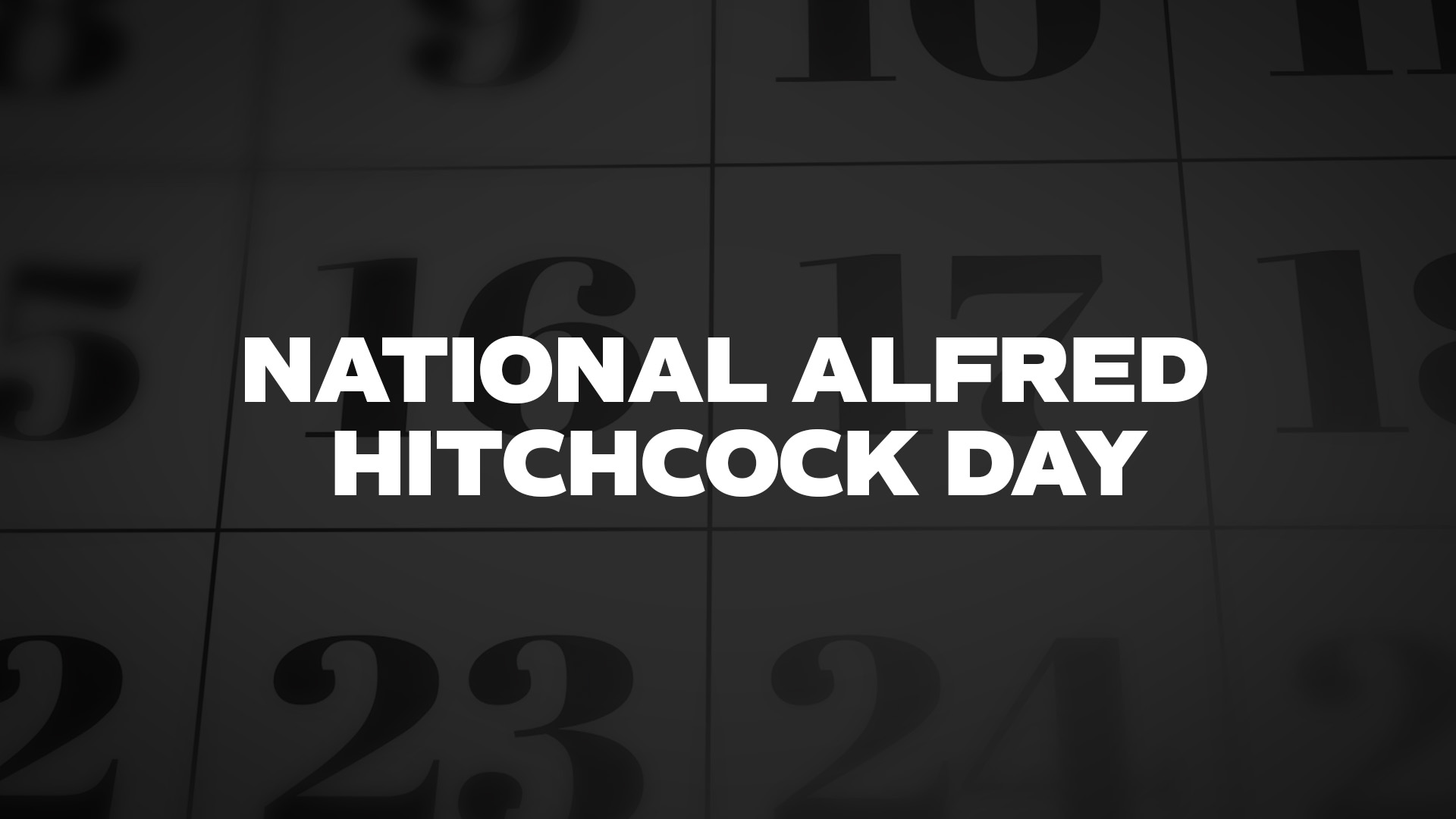 Title image for National Alfred Hitchcock Day
