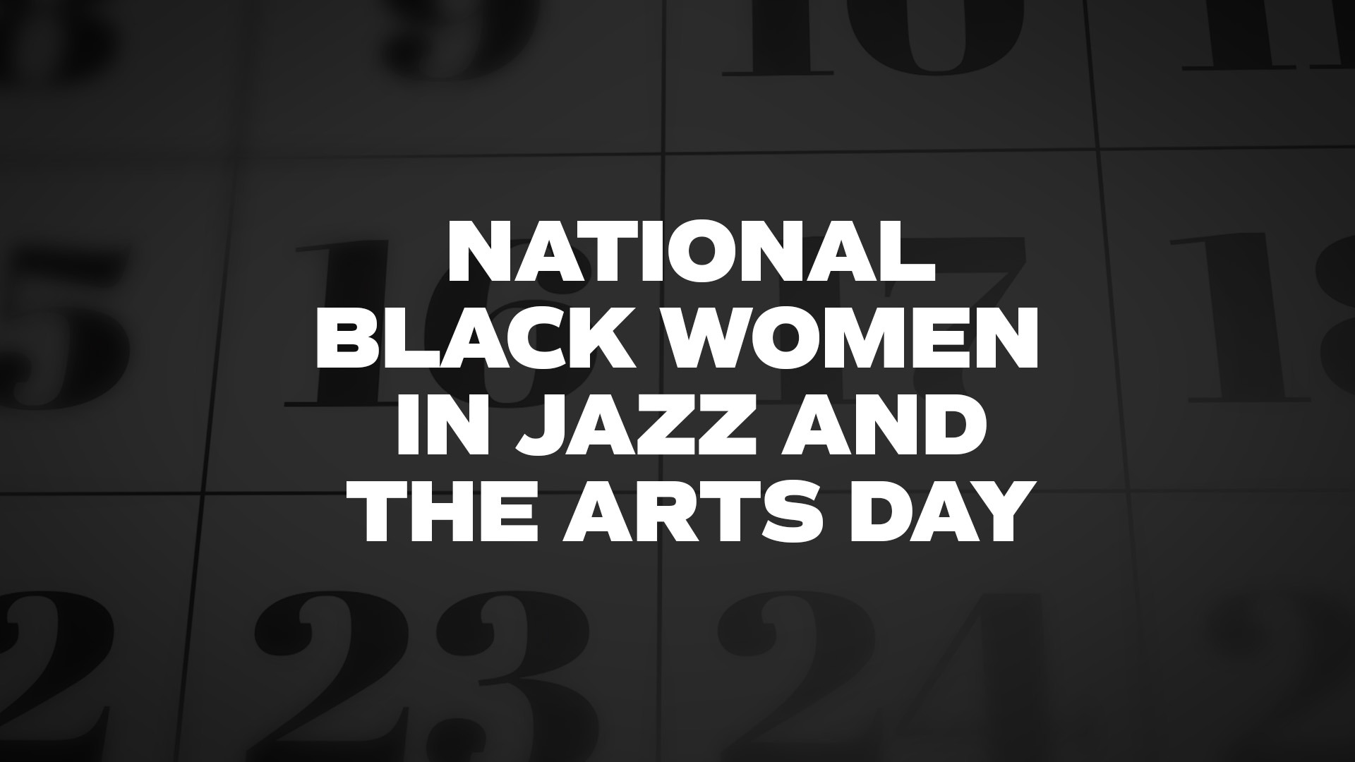 Title image for National Black Women in Jazz and the Arts Day