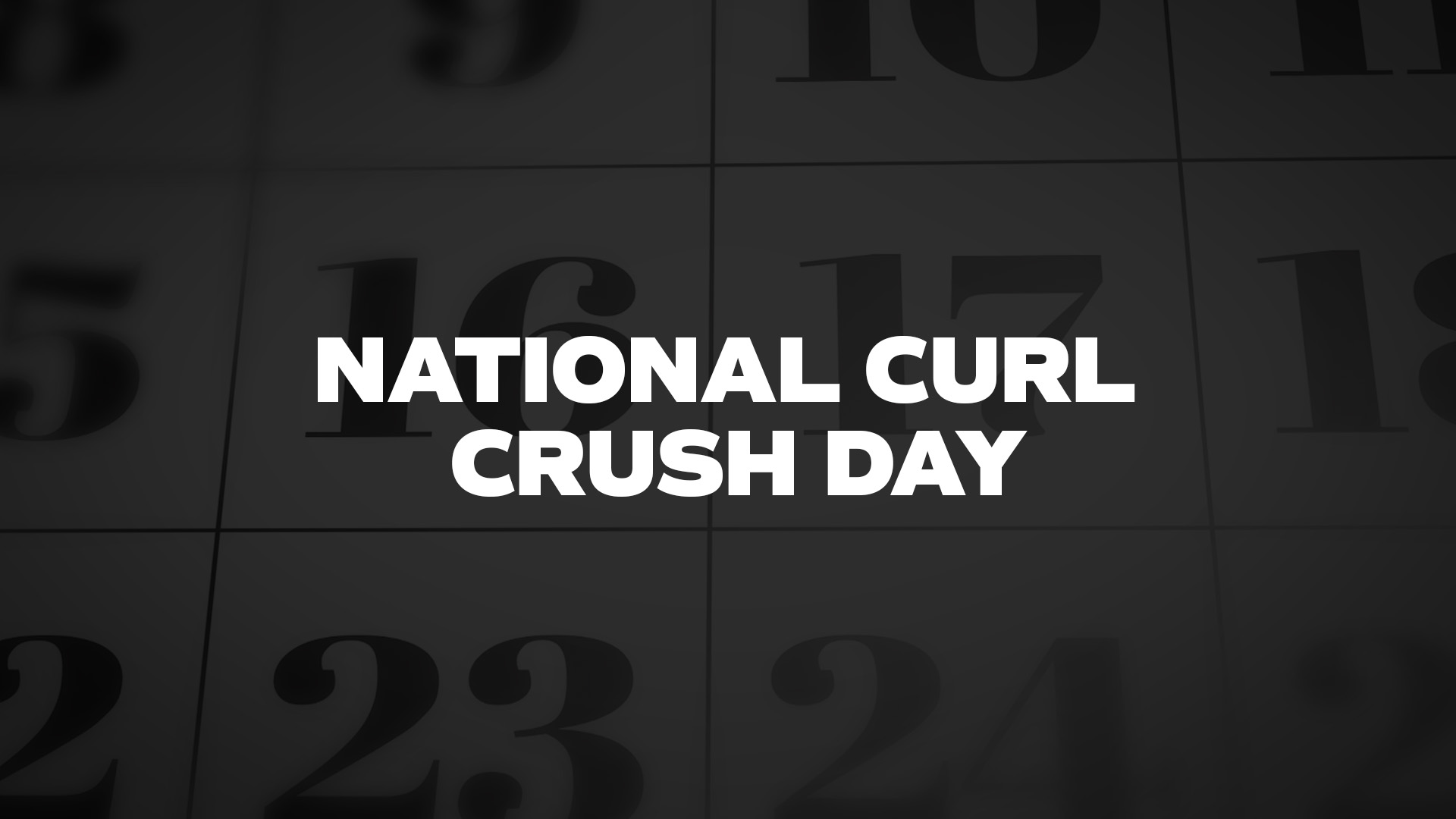 Title image for National Curl Crush Day