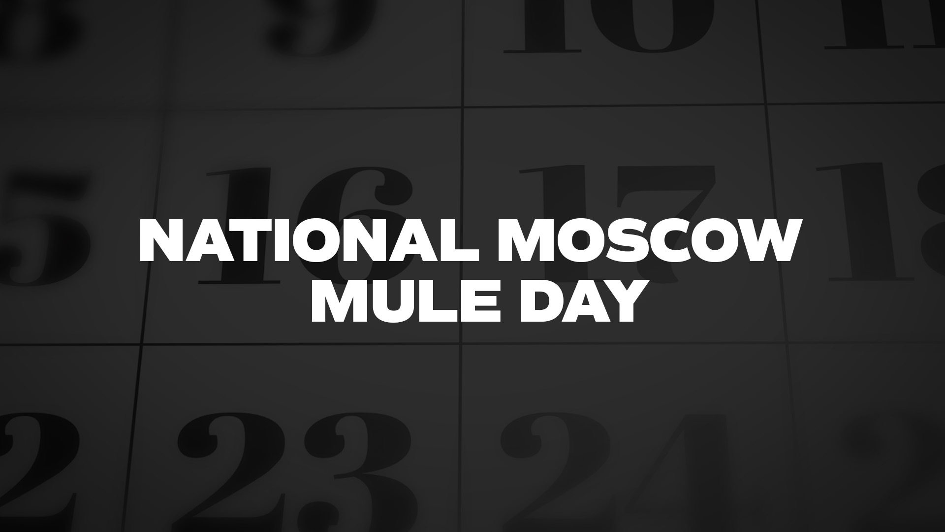 Title image for National Moscow Mule Day