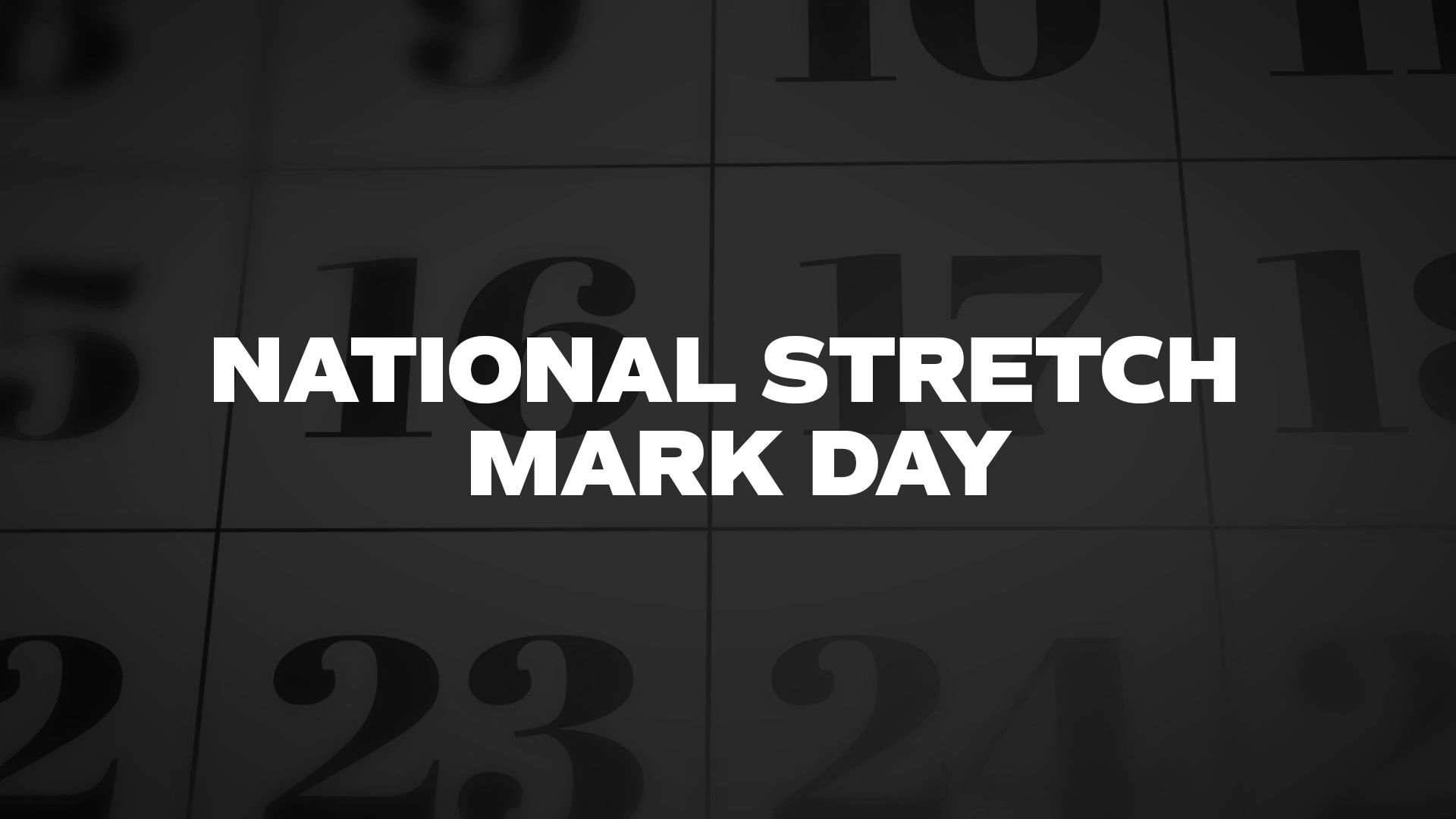 Title image for National Stretch Mark Day