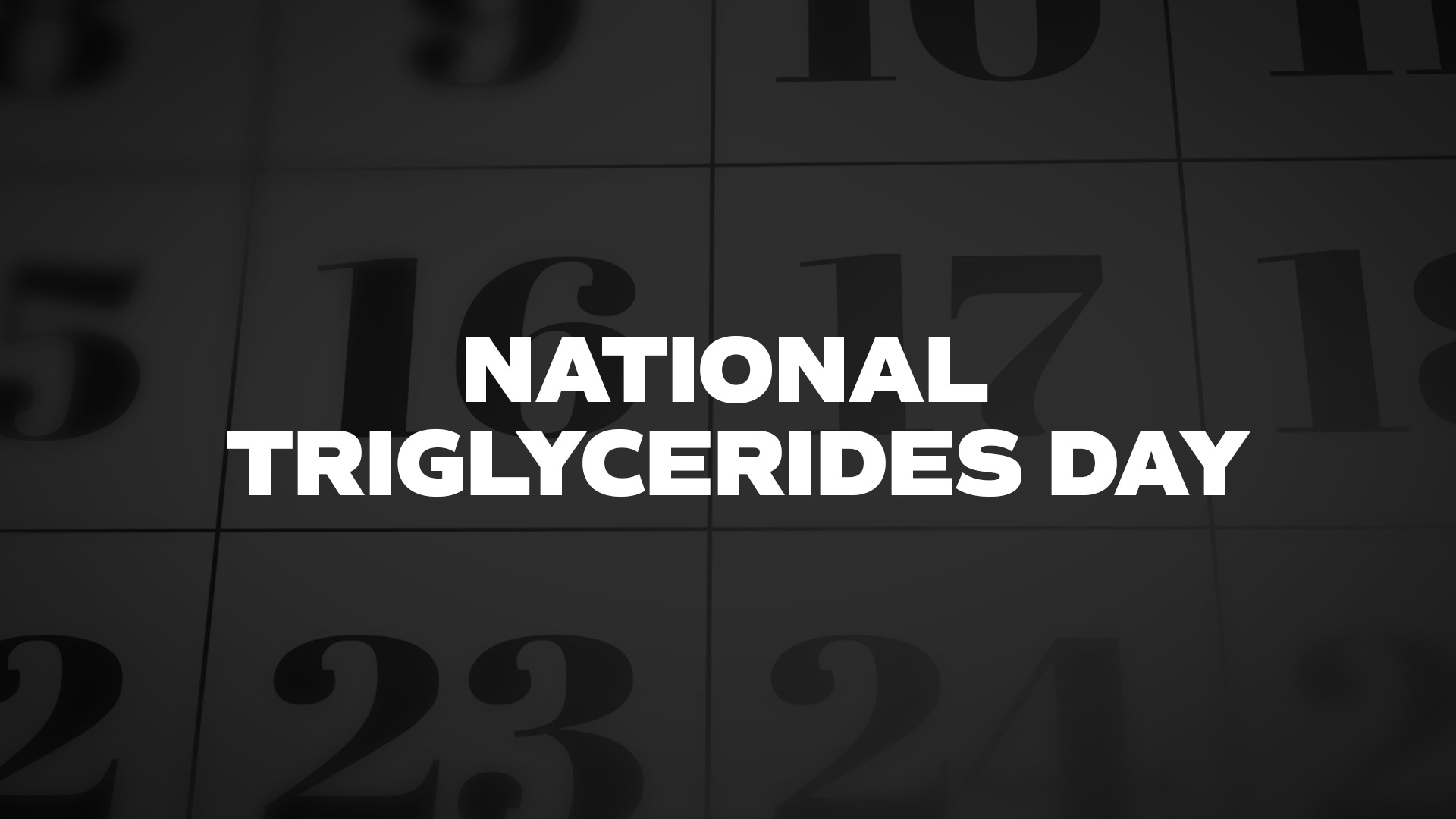 Title image for National Triglycerides day