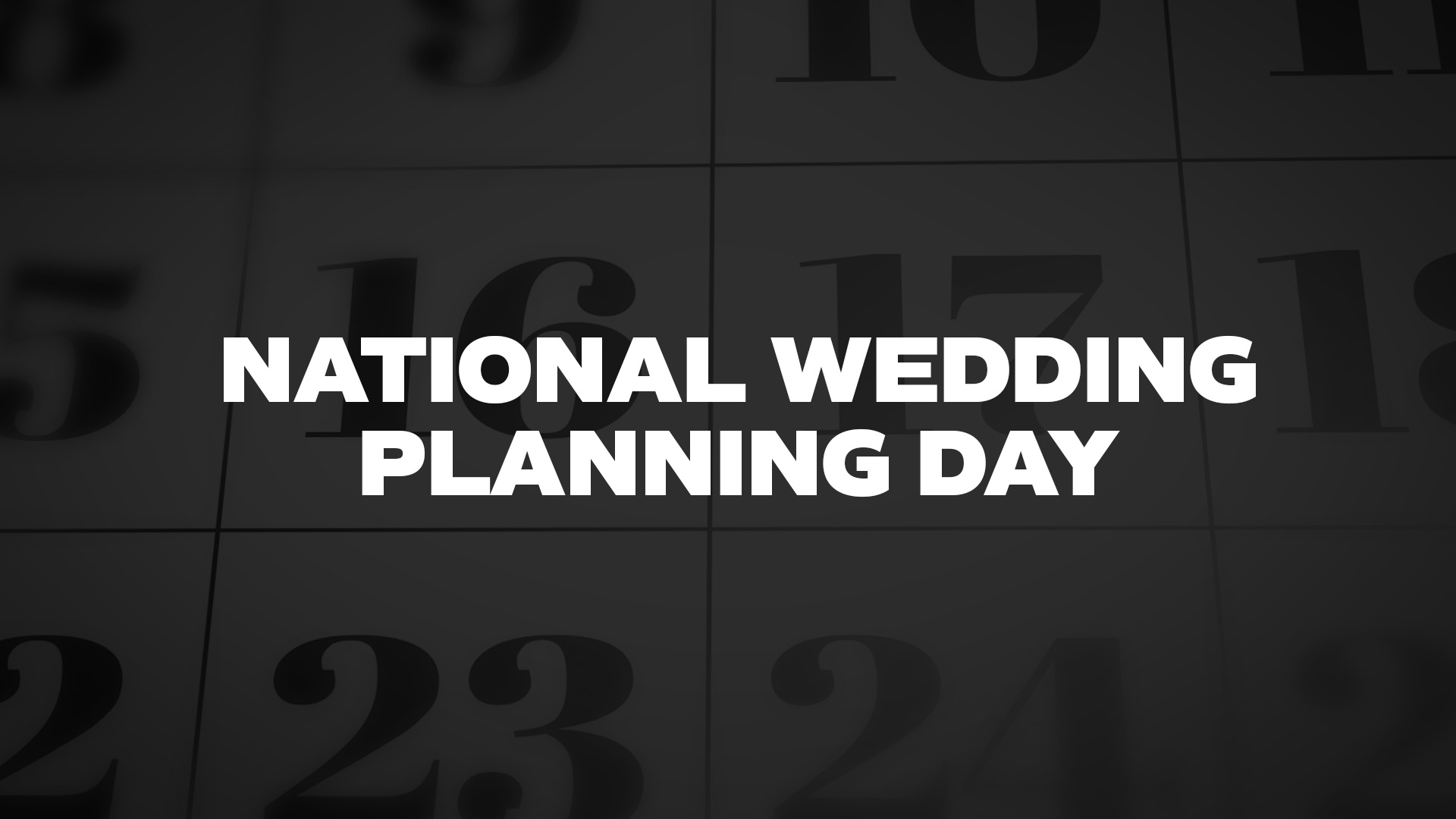 Title image for National Wedding Planning Day