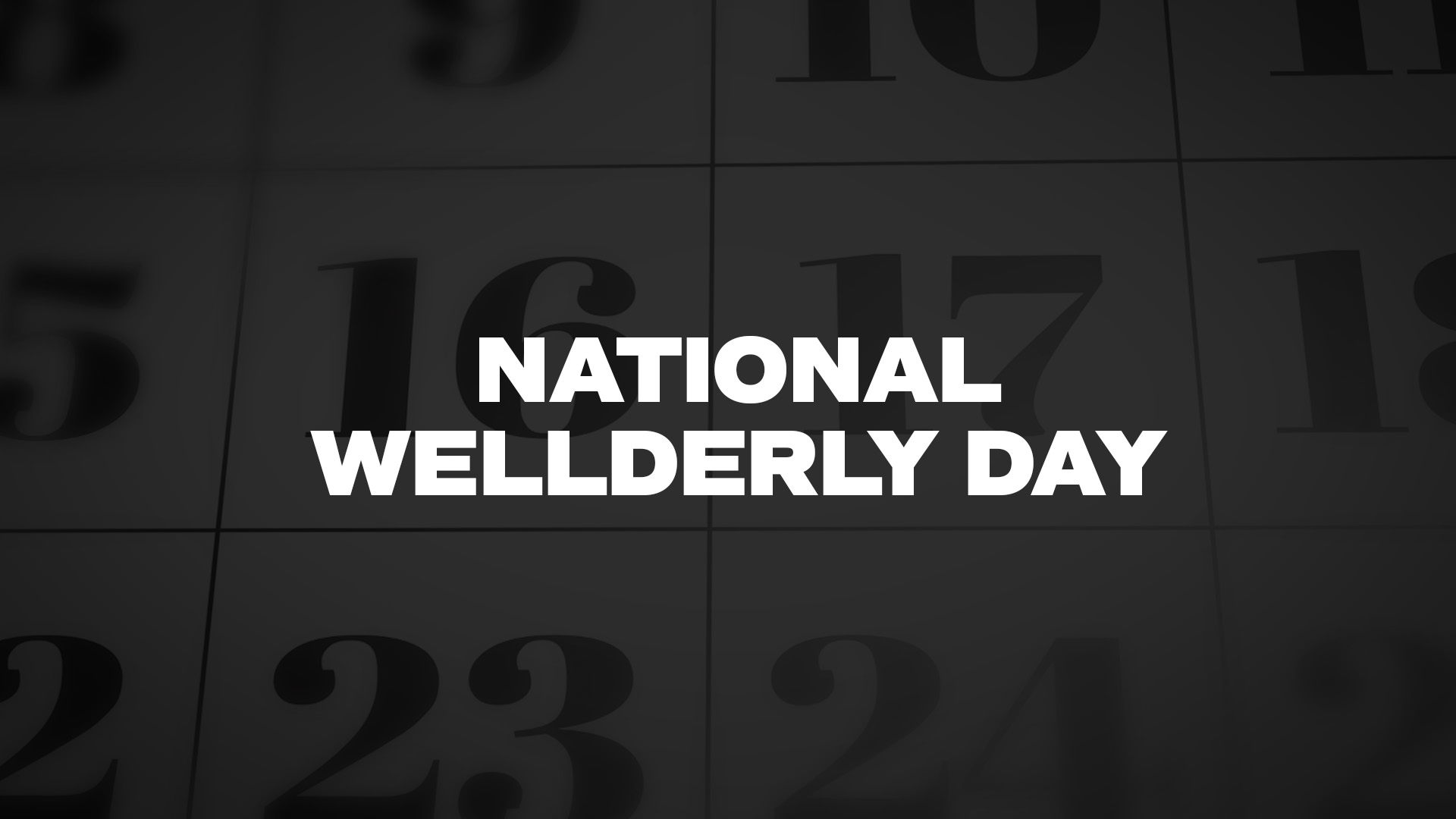 Title image for National Wellderly Day